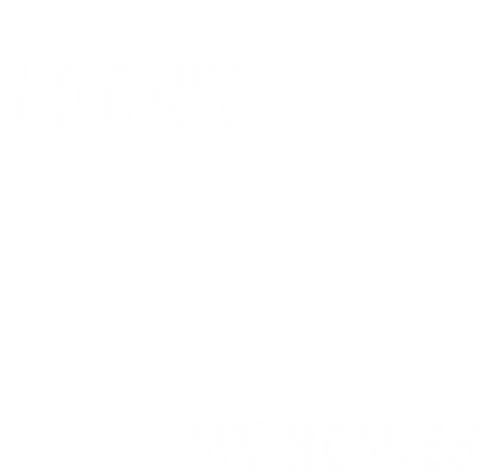 I Dont Eat My Homies Gift Vegan Gift Full-Length Apron With Pockets