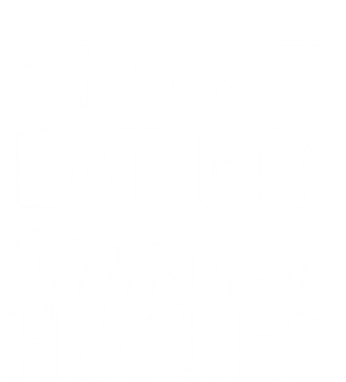 I Dont Eat My Homies Vegan Activism Protest Vegetarian Gift Tall T-Shirt