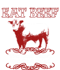 Eat Beef Cool Gift West Wasn't Won On Salad Hereford Cool Gift T-Shirt