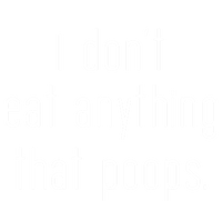 I Don't Eat Anything That Poops Vegan Funny Vegetarian Cute Gift Button