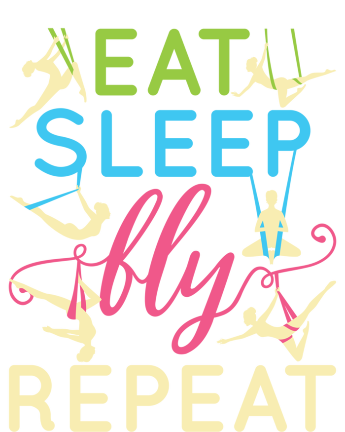 Eat Sleep Fly Repeat Gift Cute Aerial Yoga Gift T-Shirt