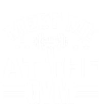 Meet Me At The Gymgift Awesome Fitness Gym Wear Workout Lifting Gift Tie-Dye T-Shirt