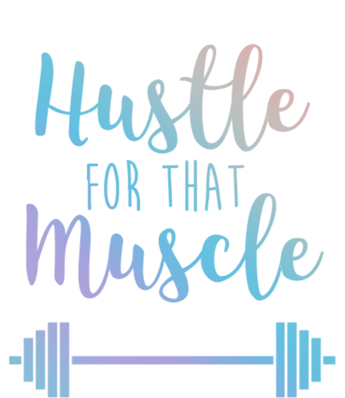 Hustle For That Muscle Gym Barbell Lifting Weights Workout Gift Women's V-Neck T-Shirt