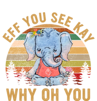 Elephant Eff You See Kay Why Oh You Funny Vintage Yoga Lover Funny Gift Sweatshirt