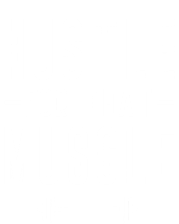 Hustle For That Muscle Weights Dead Lift Bench Press Squats Meaningful Gift Baby Bodysuit