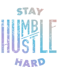 Hustler Hip Hop Lover Stay Humble Hustle Hard Christmas Gift T-Shirt