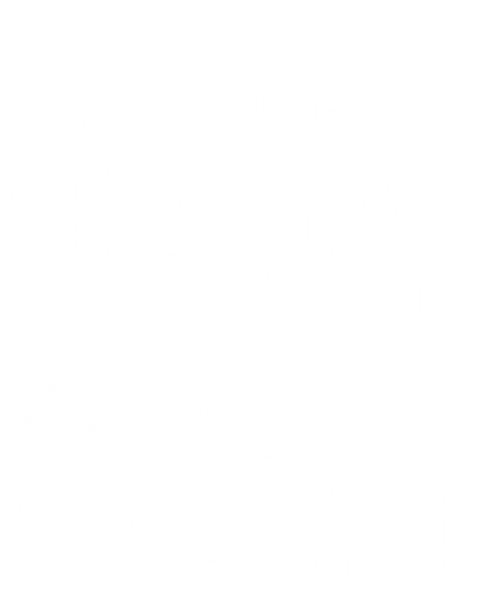 I Love Jesus Coffee And Naps Cute Funny Christian Gift T-Shirt