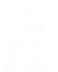 Flex Your Hustle Muscle Great Gift Poster