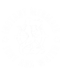 Instant Mermaid Just Add Water Great Gift T-Shirt