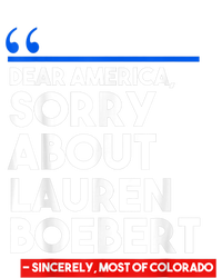 Dear America Sorry About Lauren Boebert T-Shirt