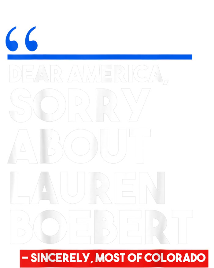 Dear America Sorry About Lauren Boebert T-Shirt