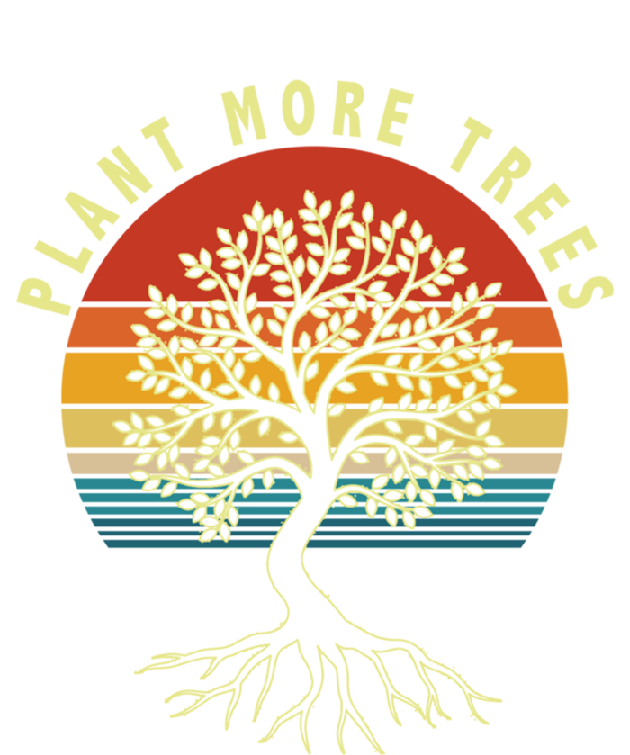 Plant More Trees Save Earth Happy Earth Day Gift T-Shirt