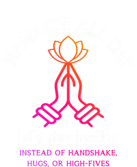 Namaste All Day Lets Stay Healthy Yoga Spiritual Gift Hoodie