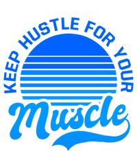 Keep Hustle For Muscle Design Fitness Coach Gift T-Shirt