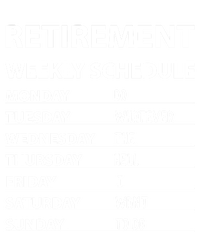 Funny Retiret Weekly Schedule Cool Retired Cute Gift T-Shirt