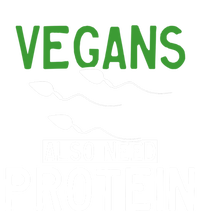 Funny Vegans Also Need Protein Vegan Vegetarian Sperm Gift Premium Hoodie