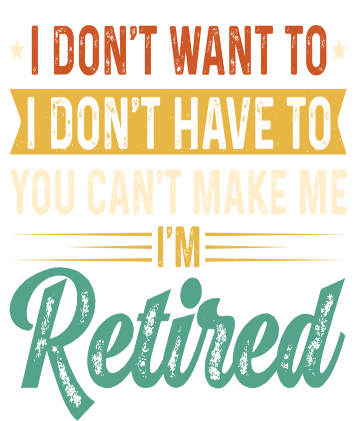 I Dont Want To You Cant Make Me Im Retired Retirement Mesh Reversible Basketball Jersey Tank