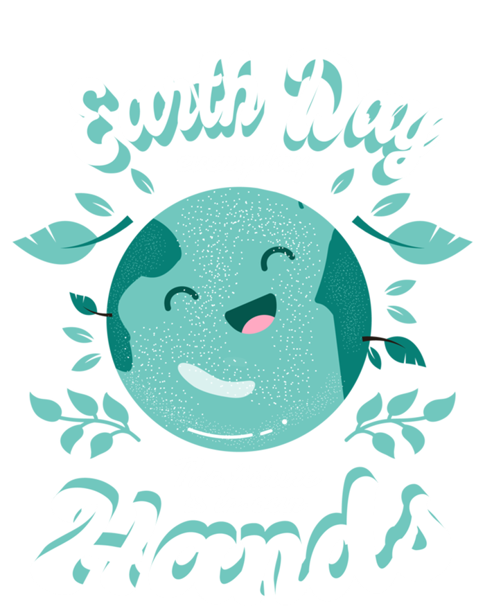 Earth Day (Everyday The Future Is In Our Hands) Great Gift T-Shirt