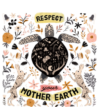 Respect Your Mother Earth Care For The Planet Earth Day Cool Gift T-Shirt