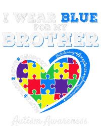 I Wear Blue For My Brother Autism Awareness Sister T-Shirt