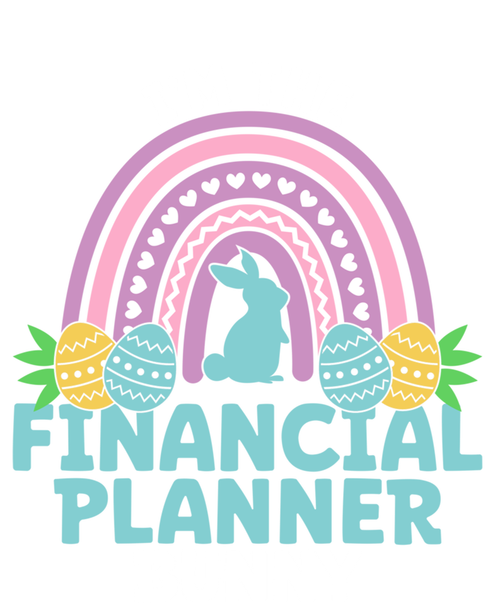 Happy Easter Day Im The Financial Planner Bunny Gift T-Shirt