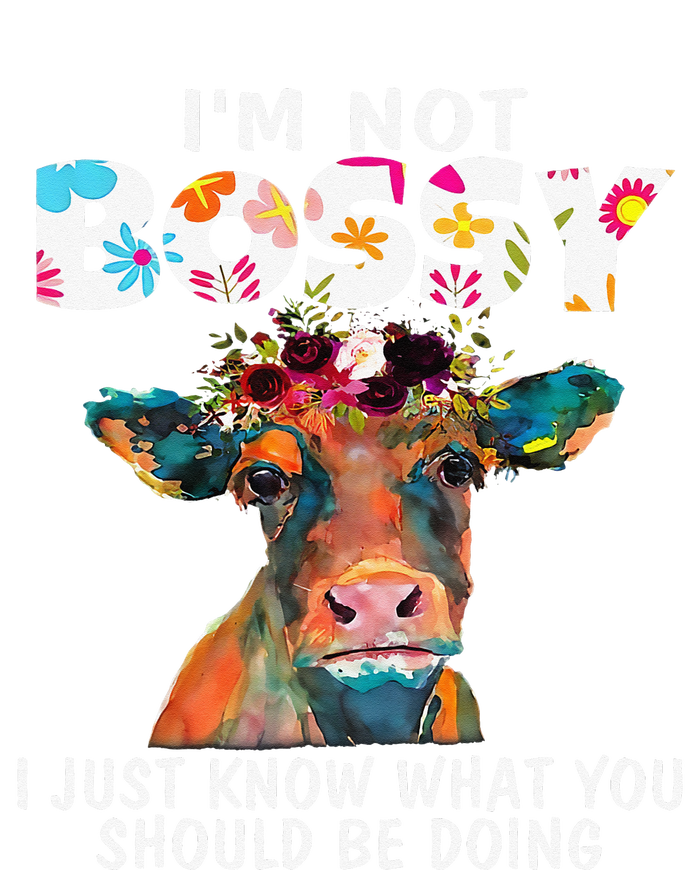 I'm Not Bossy I Just Know What You Should Be Doing Cow Lover T-Shirt