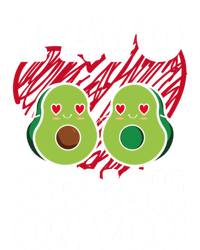 I Avo Crush On You Avocado Lover Funny Avocado Gift T-Shirt