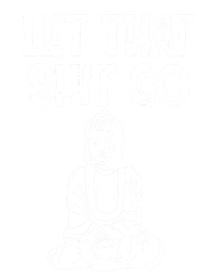 Let That Shit Go Buddhist Spiritual Gautama Meditation Gift Short Acrylic Beanie