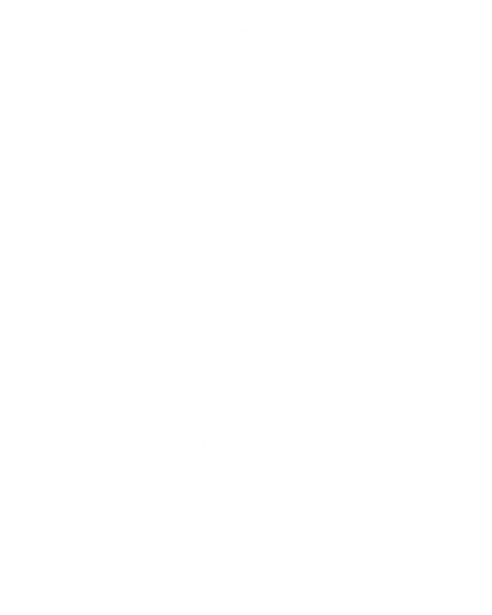 I Dont Eat Anything That Poops Funny Vegan Gift T-Shirt