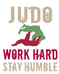 Judo And Martial Arts Work Hard Stay Humble Gift Cool Gift Tall Long Sleeve T-Shirt