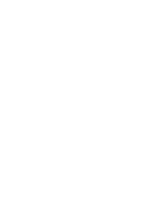 Memaw Cute Gift: My Favorite People Call Me Memaw Gift Tall Sweatshirt