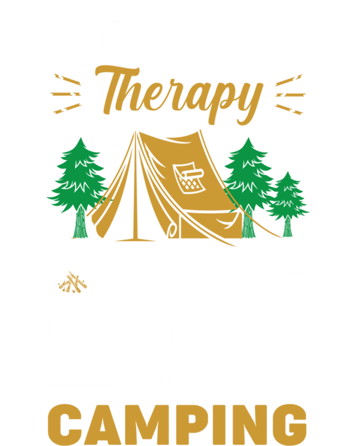 I Dont Need Therapy I Just Need To Go Camping Cute Gift T-Shirt