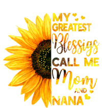 My Greatest Blessings Call Me Mom And Nana Family Sunflower Gift T-Shirt