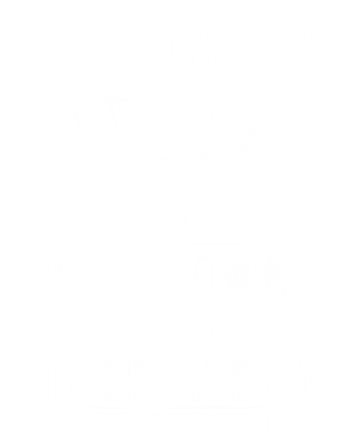 Life Has Ist Ups And Downs I Call Them Squats Fitness Gym Gift Canvas