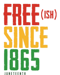 Free Ish Since 1865 African American Freeish Juneteenth T-Shirt