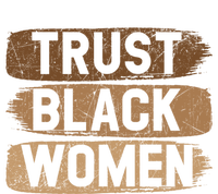 Trust Black Melanin Black History Month Funny Gift T-Shirt