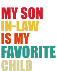 My Son In Law Is My Favorite Child Family Matching Dad Mom T-Shirt