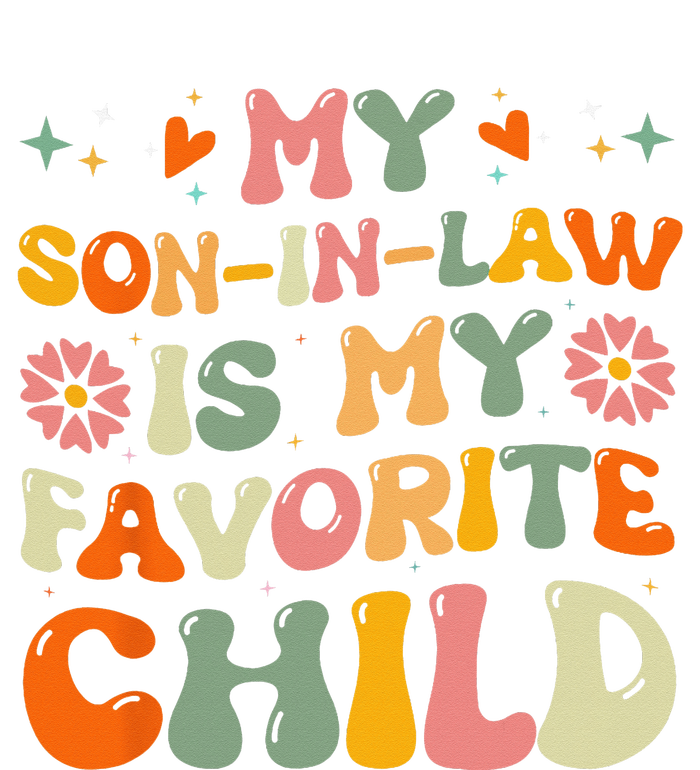 My Son In Law Is My Favorite Child Funny Family Humor Groovy T-Shirt