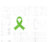 I Wear Green For Mental Health Awareness Month T-Shirt