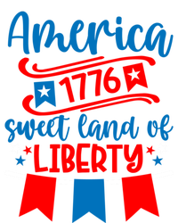 1776 America Sweet Land Of Liberty 4th Of July Patriotic Gift T-Shirt