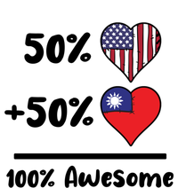 50% American 50% Taiwanese 100% Awesome Taiwan Heart Flag Gift T-Shirt