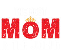 The Best Mom In The World Loving Mom Gift Canvas