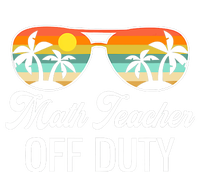 Funny Math Teacher Off Duty Sunglasses Beach Sunset T-Shirt