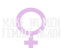 Make Wo Female Again Pro Wo T-Shirt