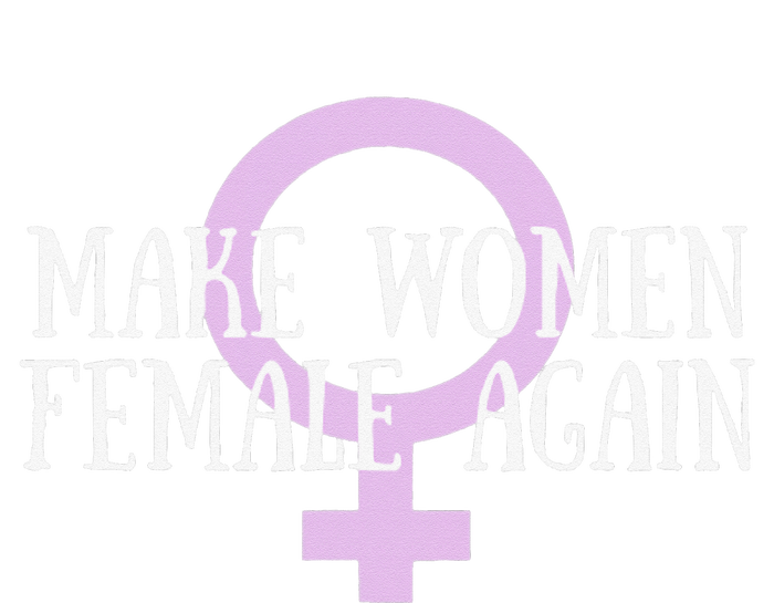 Make Wo Female Again Pro Wo T-Shirt