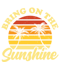 Bring On The Sunshine Funny Summer Gift Tall Hoodie