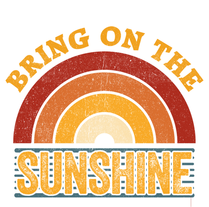 Bring On Thegiftsunshine Great Gift Vintage Rainbow Top Sunshine Gift T-Shirt