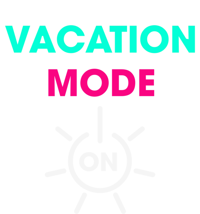 Vacy Mode Summer Cruise Getaway Family Beach Mode Vacation Cool Gift T-Shirt