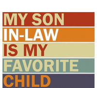 My SonInLaw Is My Favorite Child Family Humor Dad Mom T-Shirt