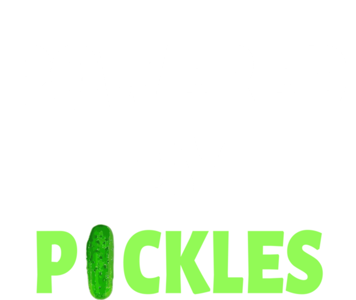 Powered By Pickles Funny Dill Pickle Lover Gift Veggie Food Gift T-Shirt